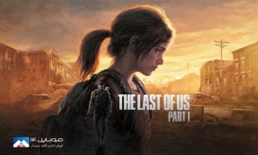 جزئیات The Last of Us part 1 Remake منتشر شد