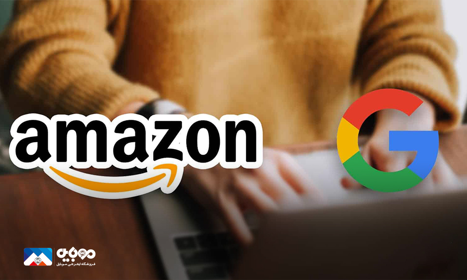 Amazon and Google
